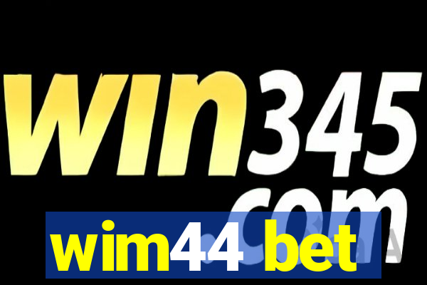 wim44 bet